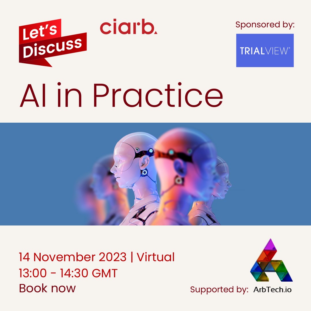 TrialView & CIArb:  AI in Practice